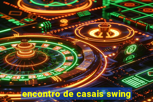 encontro de casais swing